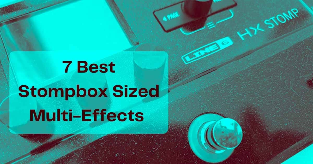 7 Best Small Guitar Multi-Effects - Easy Music Gig