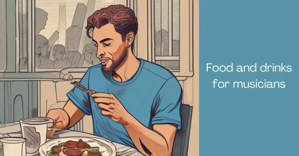 Food and drinks for musicians